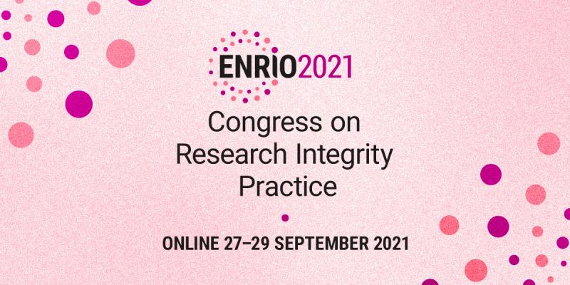 ENRIO 2021 Congress on Research Integrity Practice, online 27.-29.9.2021