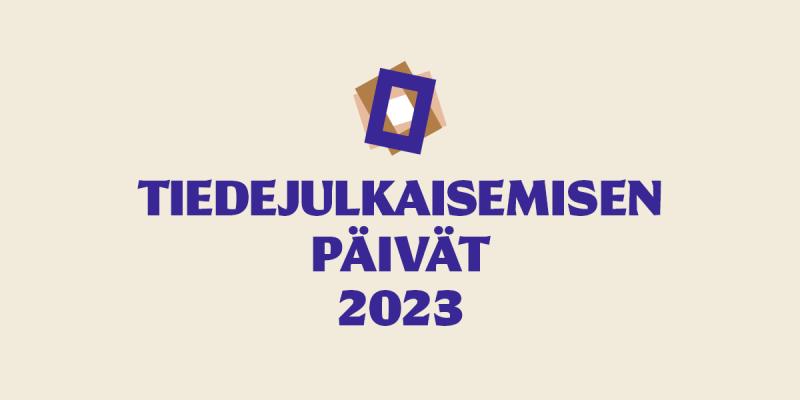 Vaaleankeltaisella taustalla teksti Tiedejulkaisemisen päivät 2023.