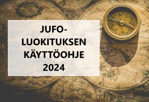 Kuvituskuva kartasta ja kompassista. Kuvan päällä on teksti "JUFO-luokituksen käyttöohje 2024".